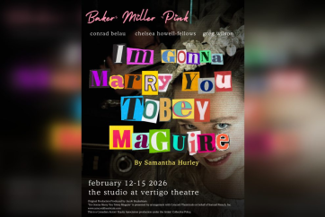 Похмура комедія про фанатизм до знаменитостей "Я одружуся з тобою, Тобі Магуайра" на вихідних до Дня святого Валентина в Калгарі